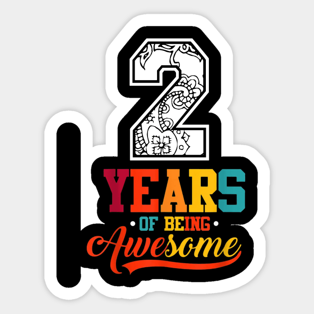 2 Years Of Being Awesome Gifts 2 Years Old 2Th Birthday Sticker by ABDELJABBARISRATI